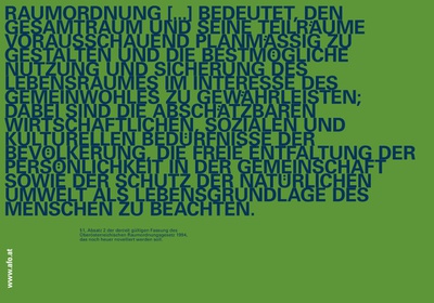 §1, Absatz 2 der derzeit gültigen Fassung des Oberösterreichischen Raumordnungsgesetz 1994, das noch heuer novelliert werden soll.