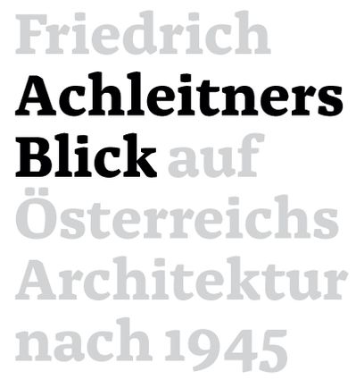 Friedrich Achleitners Blick auf Österreichs Architektur nach 1945